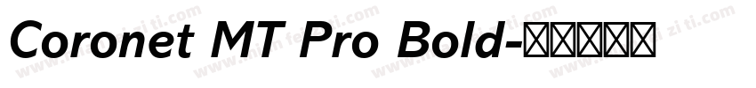 Coronet MT Pro Bold字体转换
